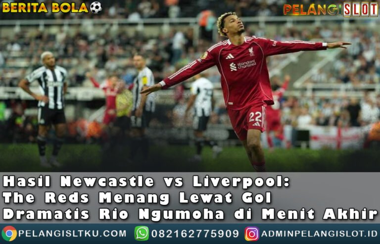 Hasil Newcastle vs Liverpool