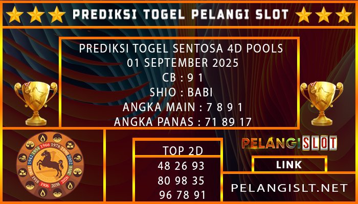 PREDIKSI TOGEL SENTOSA 4D POOLS 01 SEPTEMBER 2025