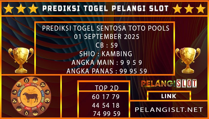 PREDIKSI TOGEL SENTOSA TOTO POOLS 01 SEPTEMBER 2025