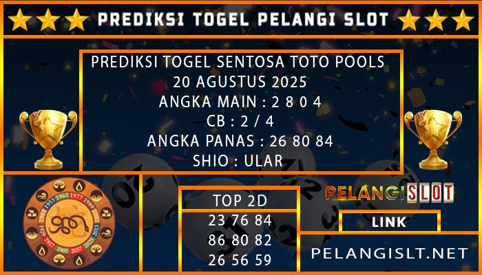 PREDIKSI TOGEL SENTOSA TOTO POOLS 20 AGUSTUS 2025