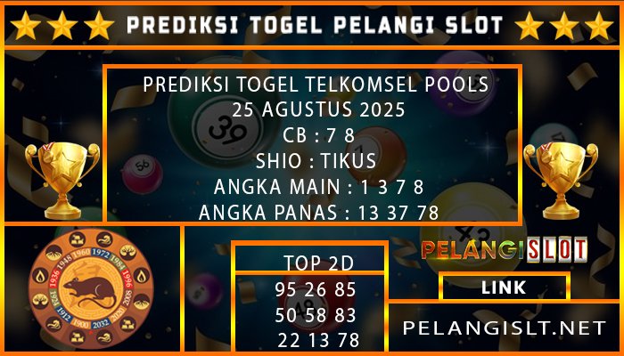 PREDIKSI TOGEL TELKOMSEL POOLS 25 AGUSTUS 2025