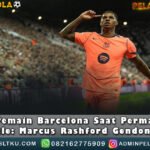 Marcus Rashford Gendong Barca
