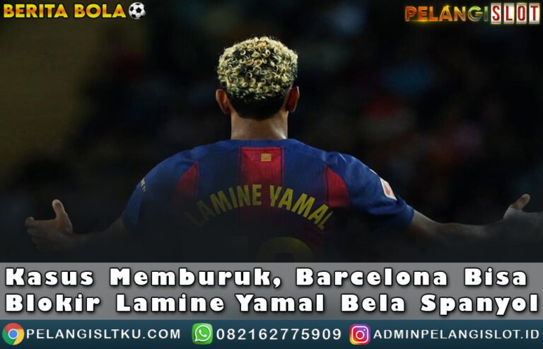 Barcelona Bisa Blokir LamineYamal