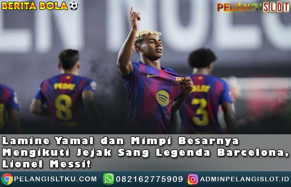 LamineYamal dan Mimpi Besarnya