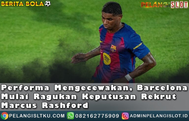 Performa Mengecewakan Barcelona Ragu
