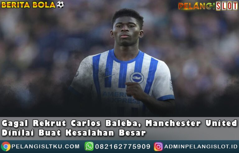 Gagal Rekrut Carlos Baleba
