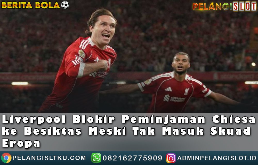 Liverpool Blokir Peminjaman Chiesa