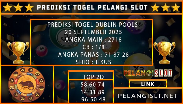 PREDIKSI TOGEL DUBLIN POOLS 20 SEPTEMBER 2025
