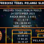 PREDIKSI TOGEL DUBLIN POOLS 24 SEPTEMBER 2025