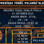 PREDIKSI TOGEL DUBLIN POOLS 01 OKTOBER 2025