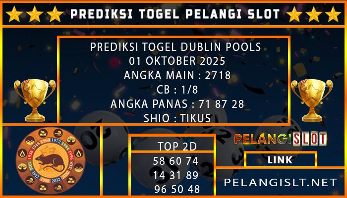 PREDIKSI TOGEL DUBLIN POOLS 01 OKTOBER 2025