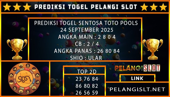 PREDIKSI TOGEL SENTOSA TOTO POOLS 24 SEPTEMBER 2025