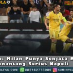 Milan Punya Senjata Rahasia