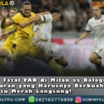 Blunder Fatal VAR Milan/VS/Bologna