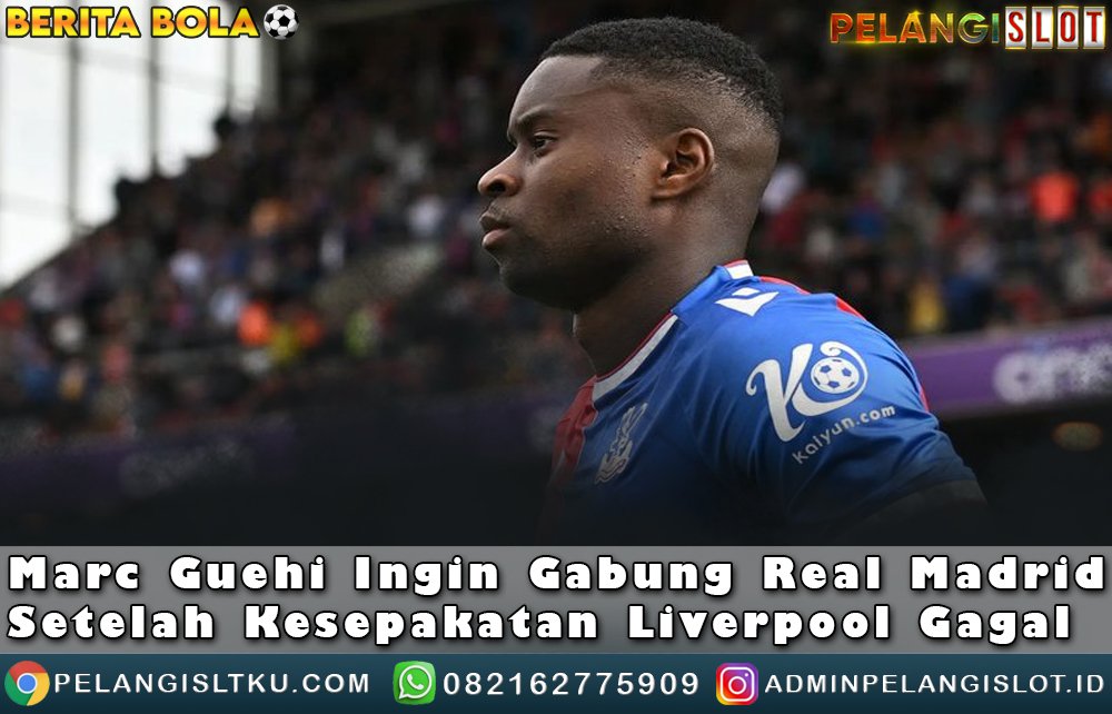 MarcGuehi Ingin Gabung RealMadrid