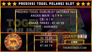 PREDIKSI TOGEL DUBLIN 07
