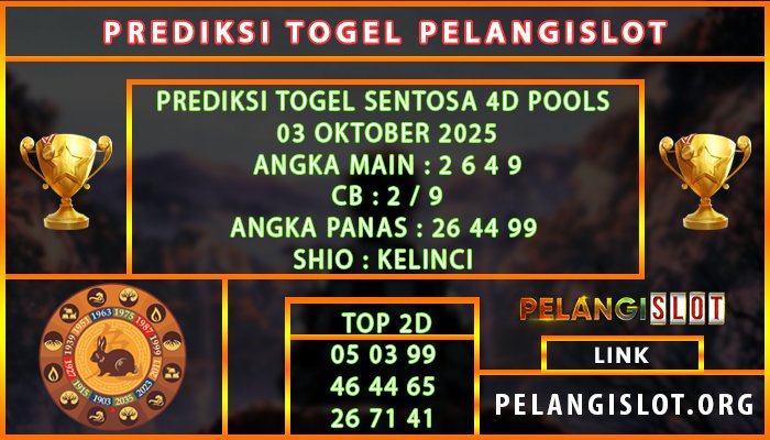 PREDIKSI SENTOSA4D POOLS 03/OKTOBER/2025